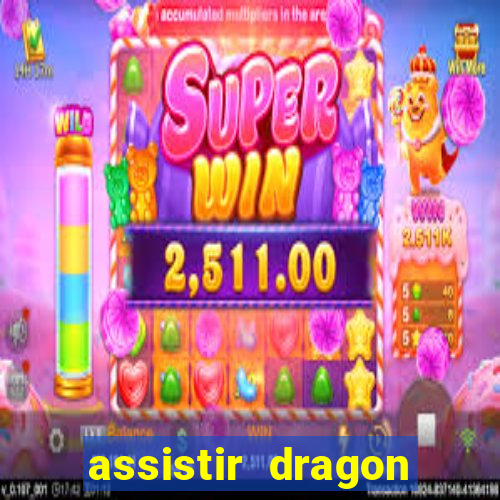 assistir dragon ball super dublado hd